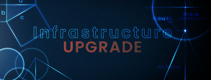 Infrastructure Upgrade